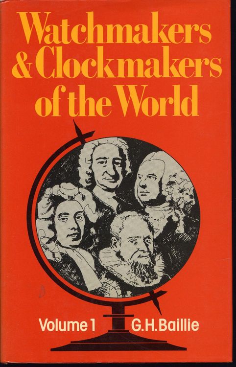 Watchmakers and Clockmakers of the world Volume 1& 2 (Gebraucht) in ...