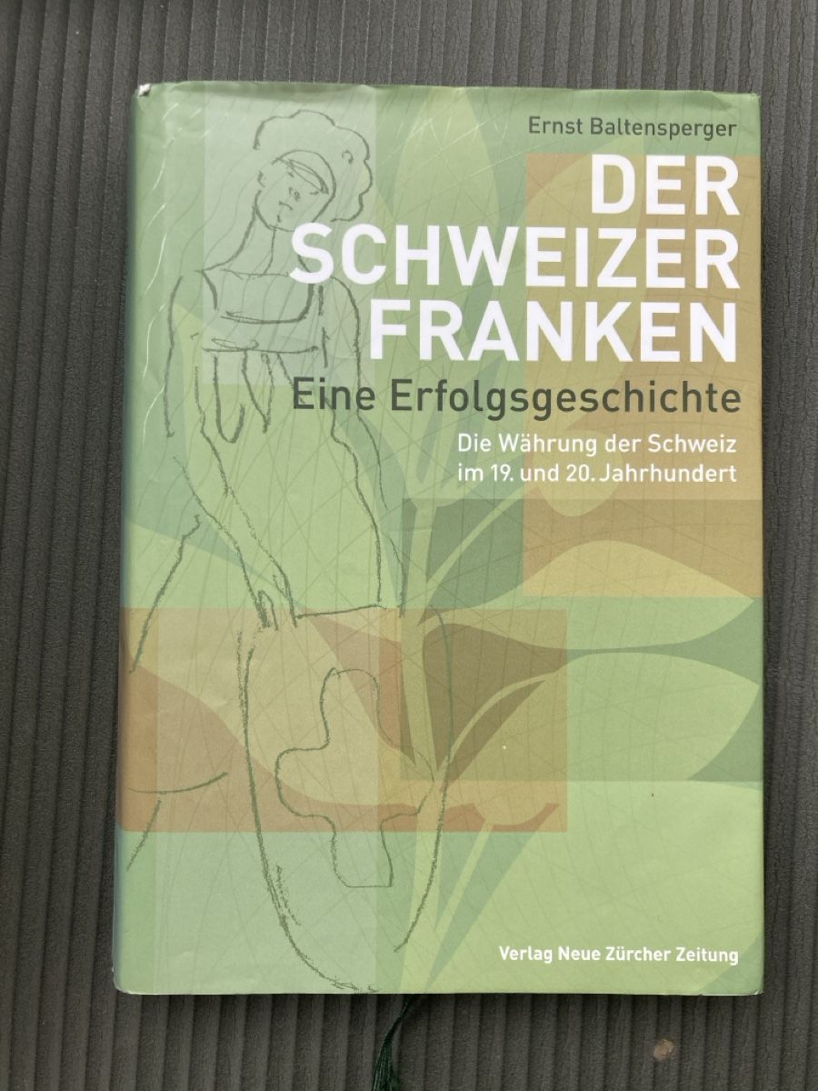 Libri: Erfolgsgeschichte Schweizer Franken – Usato da Dübendorf venduto da rappoport 1