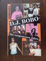 DJ Bobo Biografie Die vergessenen Jahre. Buch Sänger Schweiz