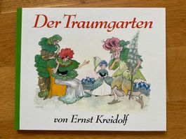 Der Traumgarten wie neu  - Ernst Kreidolf