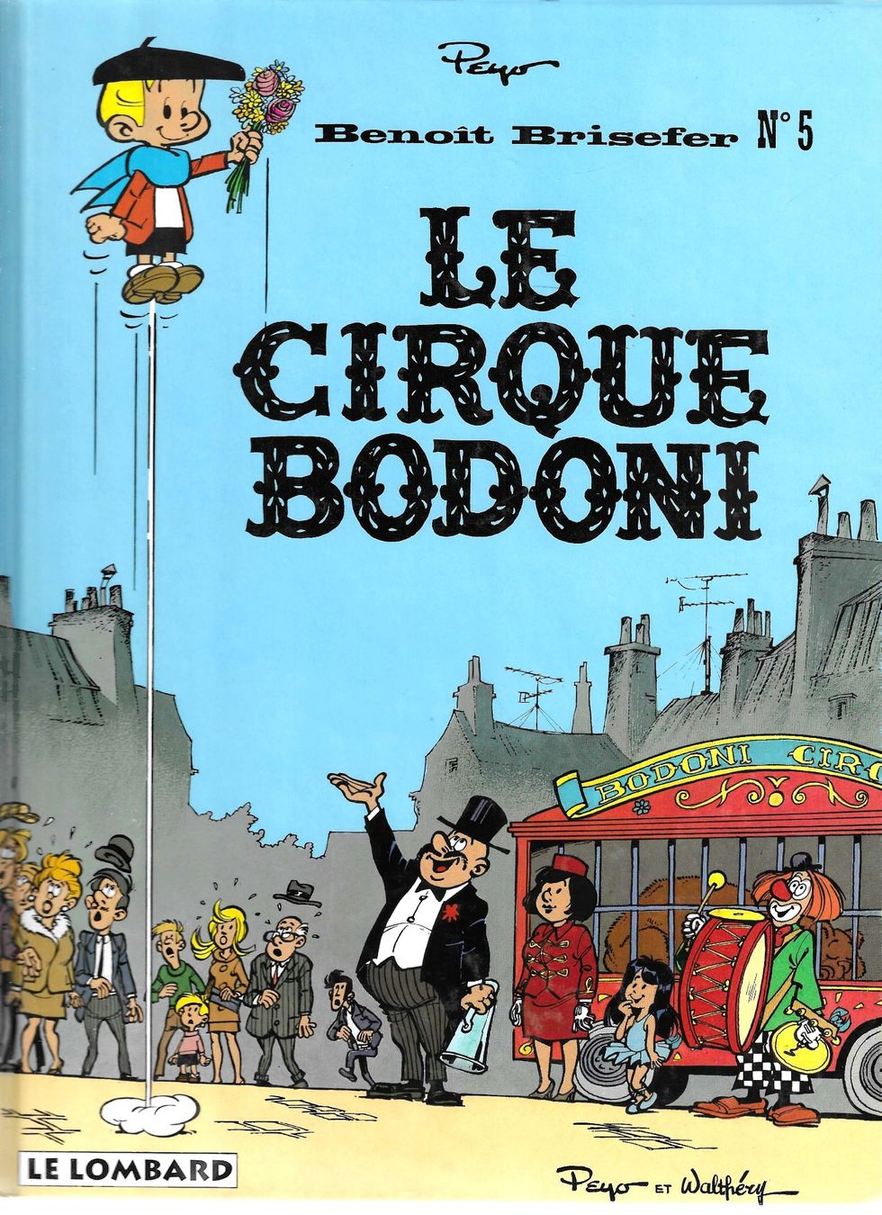Fumetti: Benoît Brisfer - Le cirque Bodoni- Edition 1997 TBE – Usato da Savagnier venduto da Ne2065