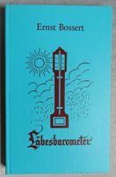 Läbesbarometer - Mundartgedichte von Ernst Bossert