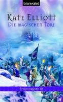 Die magischen Tore - Kate Elliott