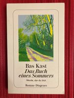 Bas Kast, Das Buch eines Sommers, Diogenes Verlag