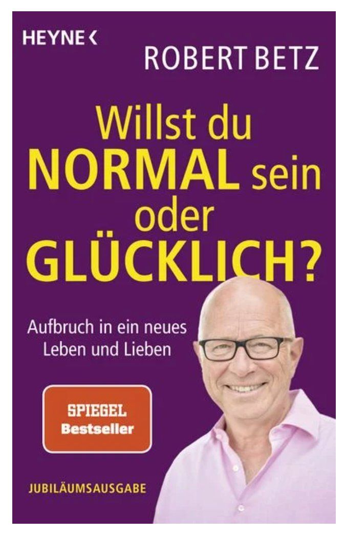 Livres: Willst du normal sein oder glücklich? Aufbruch in neues Lebe – D'occasion à Frauenfeld par SCHATZtruhe_369