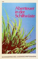 SJW 1508 H. Leuenberger Abenteuer in d. Schilfwüste EA 1979