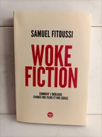 Woke Fiction - Comment l'idéologie change nos films et nos s