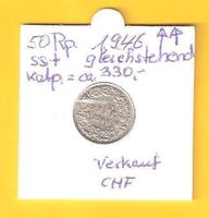 1946 gleichstehend/unseres E. mind. ss+/50 Rp/rare Exemplare