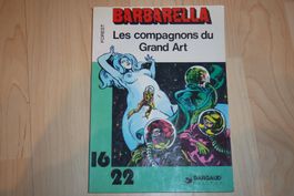 BD ADULTE     °° BARBARELLA, LES COMPAGNONS DU GRAND ART  °°