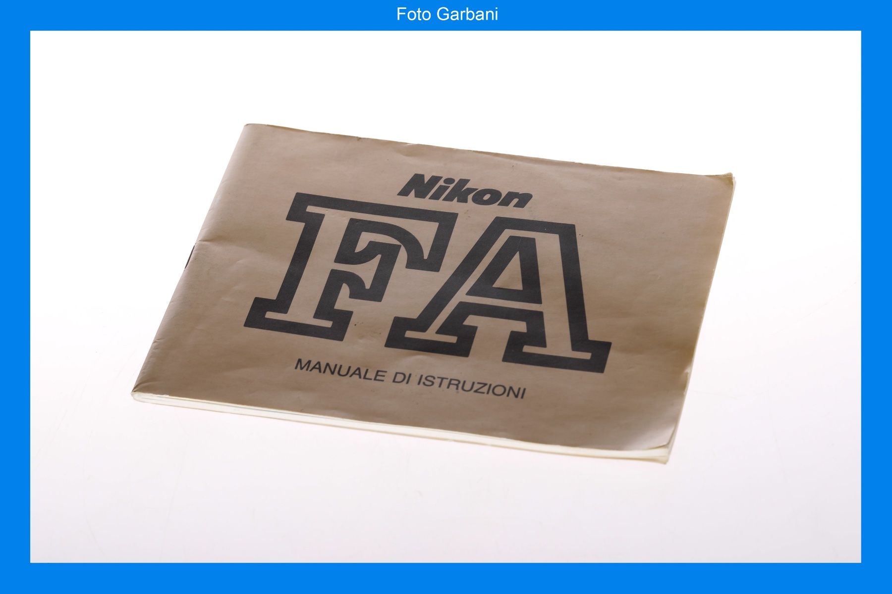Nikon Documenti: Nikon FA -  Manuale di istruzioni – Usato da Muralto venduto da FotoGarbani