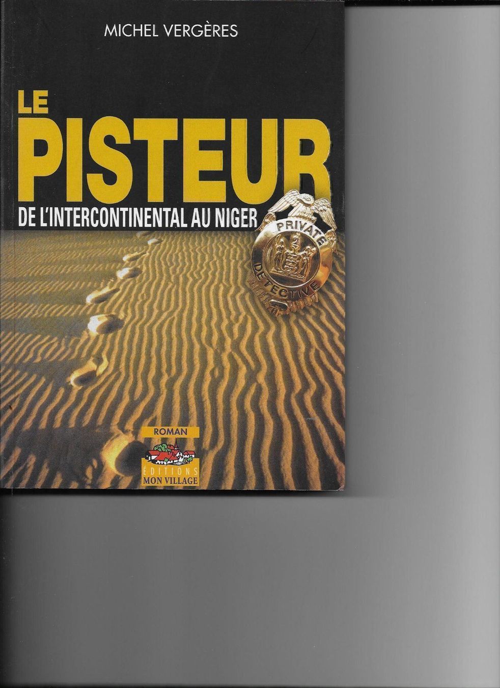 Libri: Le Pisteur / Michel Vergères – Nuovo (secondo la descrizione) da Yverdon-les-Bains venduto da Monique6