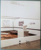 Yan Xing - Recent Works, Ausstellungskatalog 2013 signiert