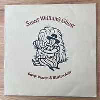 George Deacon & Marion Ross - Sweet William's Ghost / 1. UK