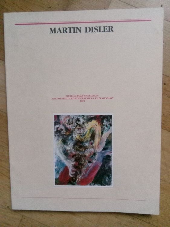 Martin Disler - Museum Folkwang Essen (Werke von 1980-1987) (Gebraucht ...