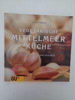 Vegetarische Mittelmeer Küche von Gibraltar bis Istanbul
