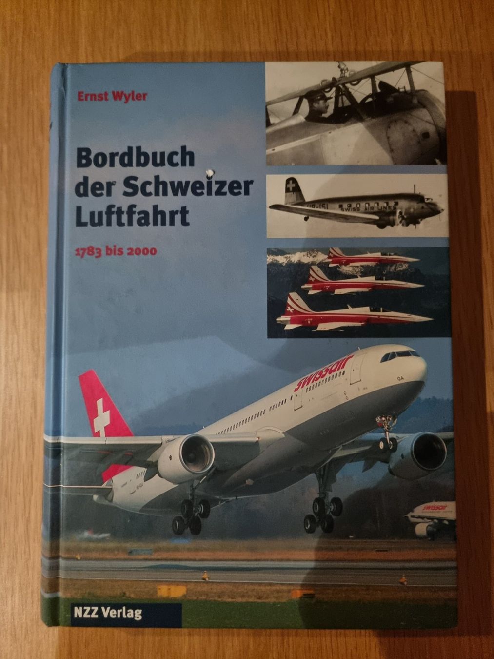 Bücher: Bordbuch der Schweizer Luftfahrt 1783-2000, Ernst Wyller. – Gebraucht aus Näfels von energie2925