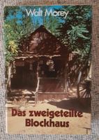 Das zweigeteilte Blockhaus