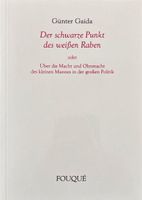Gaida Günter, Der schwarze Punkt des weissen Raben