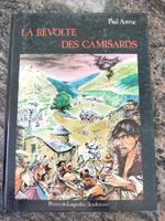 La révolte des Camisards : 1702 - 1710 Paul Astruc Presses d
