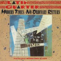Latin Quarter: Modern Times 7"