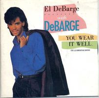 El DeBarge with DeBarge (Single, 7") You Wear It Well