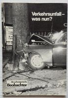 Beobachter-Ratgeber: Verkehrsunfall – was nun ? (1976)