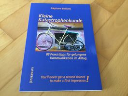 Kleine Katastrophenkunde - Kommunikationstipps