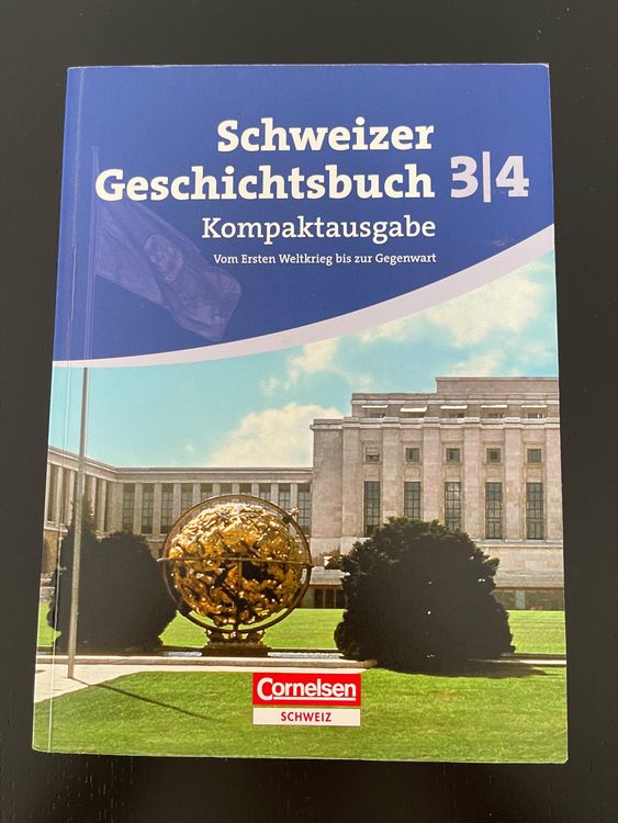 Schweizer Geschichtsbuch 3|4 Kompaktausgabe | Kaufen Auf Ricardo