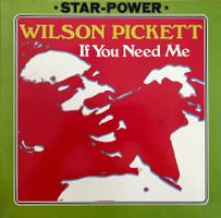 Wilson Pickett - If You Need Me - Top Zustand!