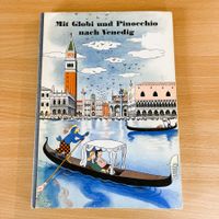Globibuch - Mit Globi und Pinocchio nach Venedig