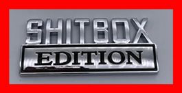 Emblem Shitbox Edition Chrom Auto Schrott Crap Alt Rost