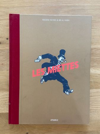 LES MIETTES / ONE SHOT / EDITIONS ATRABILE