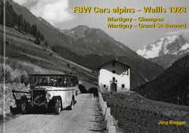 FBW Cars alpins - Wallis 1928 Martigny - Champex, Martigny -