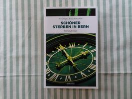 Nicole Bachmann - Schöner sterben in Bern - Krimi - B101