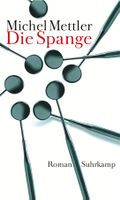 Mettler Michael - Die Spange (geb) / Roman