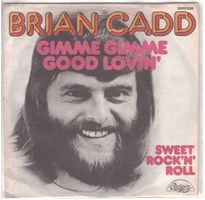 Brian Cadd  --  Gimme gimme good lovin  Single7