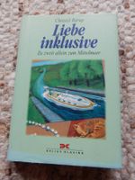 Liebe inklusive - Roman von Christel Rürüp Schiffsroman