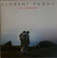 FLORENT PAGNY - LA OU JE T'EMMENERAI