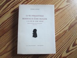 La vie intellectuelle et religieuse en Suisse française à la