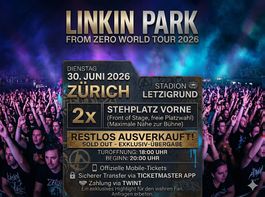 2x LINKIN PARK TICKETS - STEHPLÄTZE VORNE - ZÜRICH 30.06.26
