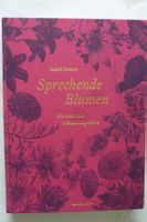 SPRECHENDE BLUMEN. EIN ABC DER PFLANZENSPRACHE. ISABEL KRANZ