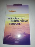 Allmächtig? Ohnmächtig? Gerecht? - Ein Dialog über Gott & ..