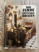 Kochbuch 100 Jahre Sonntagsbraten mit Rezepten
