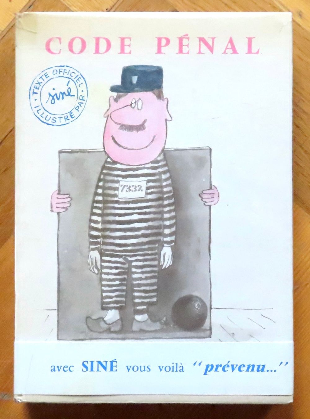 Bücher: Code pénal. Texte officiel, illustrations de Siné – Gebraucht aus Le Locle von LibrairieLaBergerie