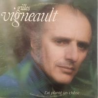 Gilles Vigmeault – J’ai planté un chêne … (LP)