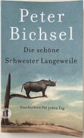 Die schöne Schwester Langeweile – Peter Bichsel – wie neu
