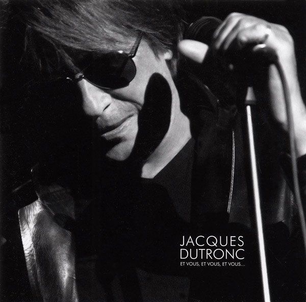 CD: Dutronc Jacques: Et vous, et vous, et vous... CD – Nuovo e nell'imballaggio originale da Steinhausen venduto da Vilivinili