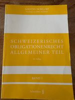 Schweizerisches Obligationenrecht Allgemeiner Teil, Band I