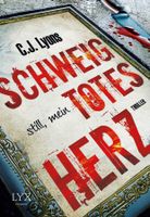 Lyons C.J. - Schweig still, mein totes Herz  / Thriller