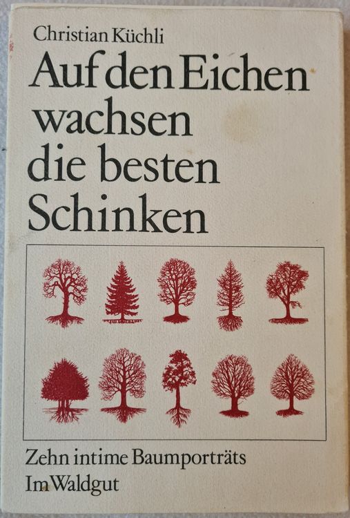 Auf den Eichen wachsen die besten Schinken, Küchli | Kaufen auf Ricardo